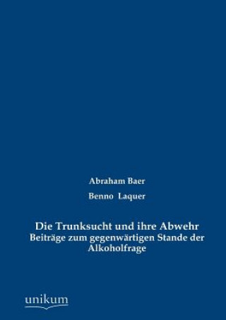 Kniha Trunksucht und ihre Abwehr Abraham Baer