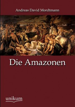 Knjiga Amazonen Andreas D. Mordtmann