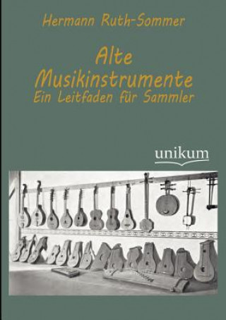 Книга Alte Musikinstrumente Hermann Ruth-Sommer