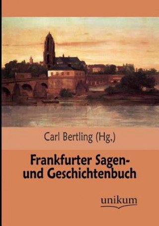 Book Frankfurter Sagen- Und Geschichtenbuch Carl Bertling