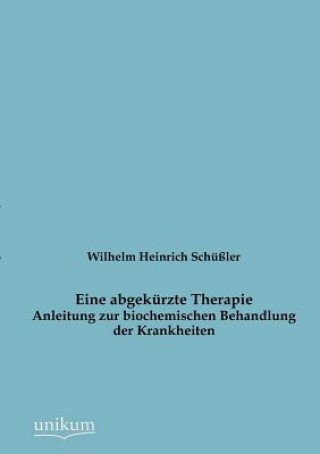 Könyv Eine abgekurzte Therapie Wilhelm Heinrich Sch Ler