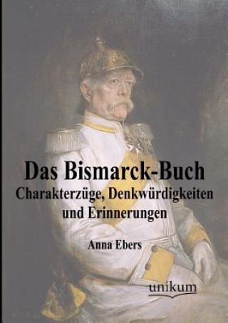 Książka Bismarck-Buch Anna Ebers