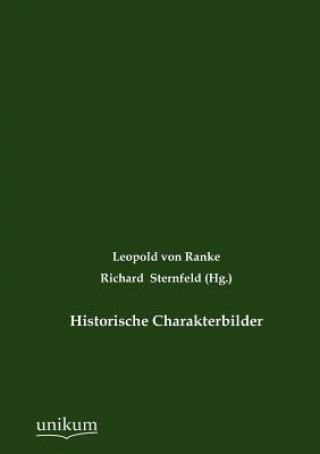 Libro Historische Charakterbilder Leopold Von Ranke