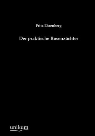 Carte praktische Rosenzuchter Fritz Ehrenberg