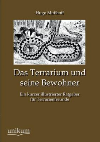 Kniha Terrarium und seine Bewohner Hugo Mußhoff