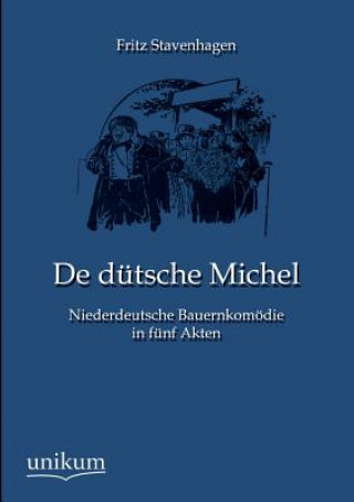 Livre De dutsche Michel Fritz Stavenhagen