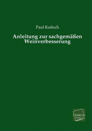 Carte Anleitung Zur Sachgemassen Weinverbesserung Paul Kulisch