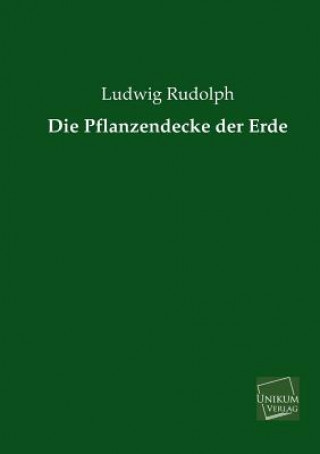 Kniha Pflanzendecke Der Erde Ludwig Rudolph