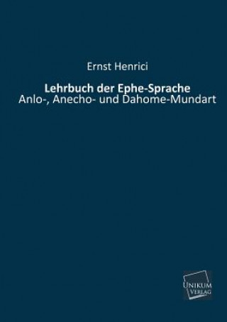 Könyv Lehrbuch Der Ephe-Sprache Ernst Henrici