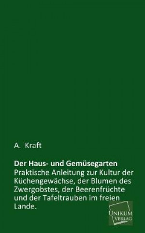 Книга Haus- Und Gemusegarten A. Kraft