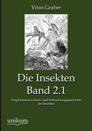 Kniha Insekten, Band 2.1 Vitus Graber