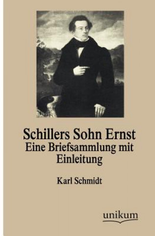 Книга Schillers Sohn Ernst Karl Schmidt