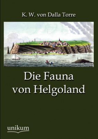 Carte Fauna von Helgoland Karl W. von Dalla Torre