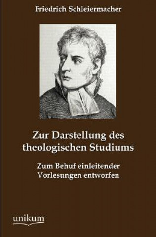 Carte Zur Darstellung des theologischen Studiums Friedrich D. E. Schleiermacher