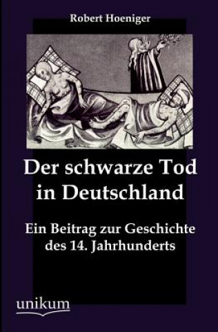 Book schwarze Tod in Deutschland Robert Hoeniger