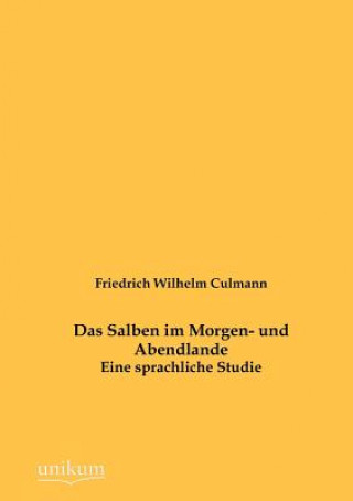 Book Salben im Morgen- und Abendlande Friedrich W. Culmann