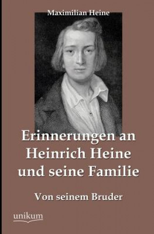 Книга Erinnerungen an Heinrich Heine und seine Familie Maximilian Heine