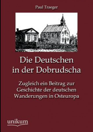 Book Deutschen in der Dobrudscha Paul Traeger