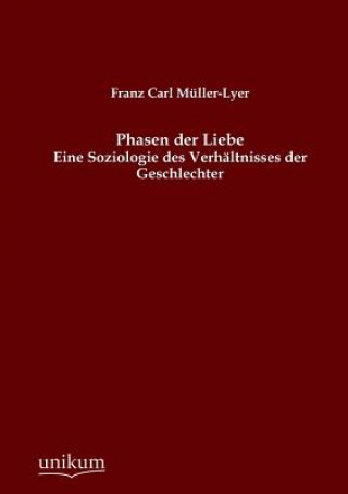 Könyv Phasen der Liebe Franz C. Müller-Lyer