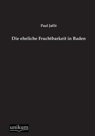 Book Eheliche Fruchtbarkeit in Baden Paul Jaffe