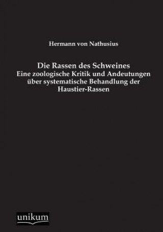 Kniha Rassen Des Schweines Hermann von Nathusius