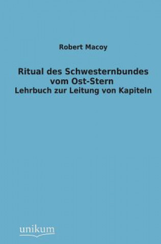 Carte Ritual Des Schwesternbundes Vom Ost-Stern Robert Macoy