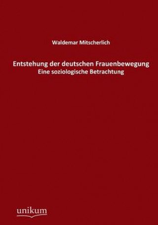 Knjiga Entstehung der deutschen Frauenbewegung Waldemar Mitscherlich