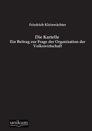 Kniha Kartelle Friedrich Kleinwächter