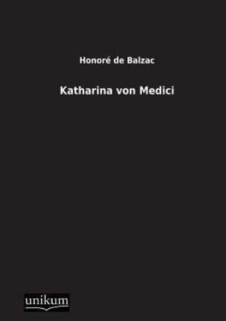 Carte Katharina Von Medici Honoré de Balzac