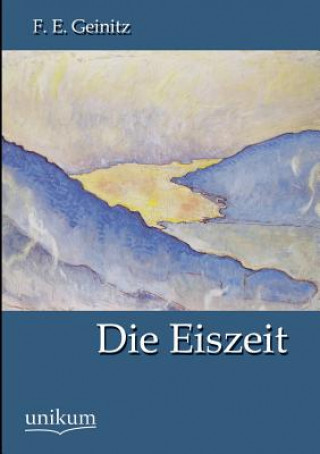 Carte Eiszeit F. E. Geinitz