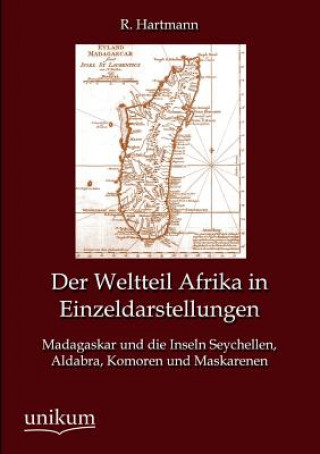 Knjiga Weltteil Afrika in Einzeldarstellungen R. Hartmann