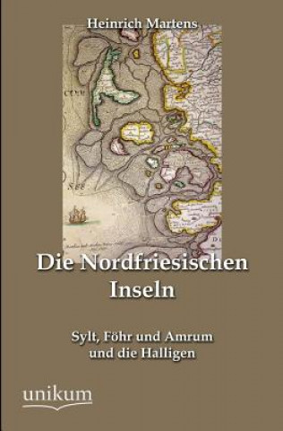 Libro Nordfriesischen Inseln Heinrich Martens