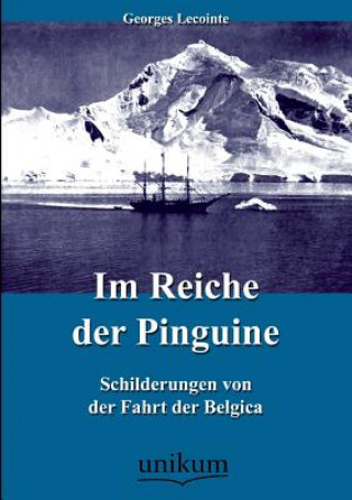 Könyv Im Reiche der Pinguine Georges Lecointe