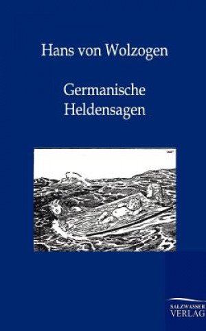 Carte Germanische Heldensagen Hans von Wolzogen