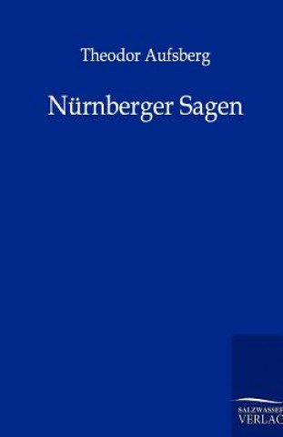 Book Nurnberger Sagen Theodor Aufsberg