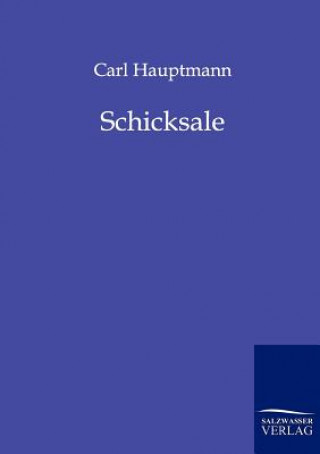 Knjiga Schicksale Carl Hauptmann