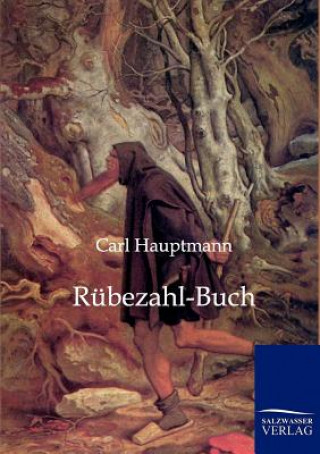 Könyv Rubezahl-Buch Carl Hauptmann