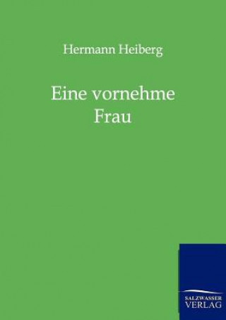 Buch Eine vornehme Frau Hermann Heiberg