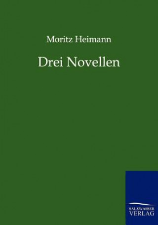 Książka Drei Novellen Moritz Heimann