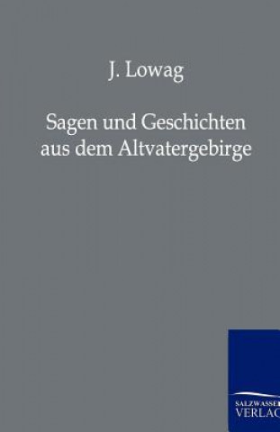Carte Sagen Und Geschichten Aus Dem Altvatergebirge J. Lowag