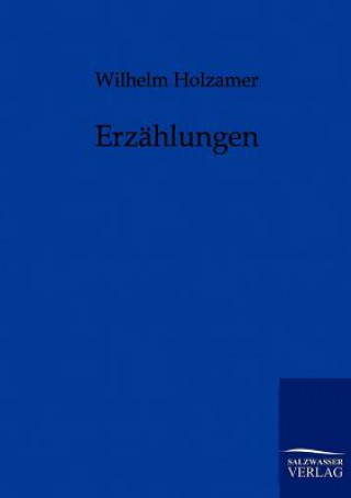 Livre Erzahlungen Wilhelm Holzamer