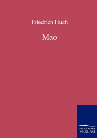 Buch Mao Friedrich Huch