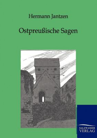 Kniha Ostpreussische Sagen Hermann Jantzen