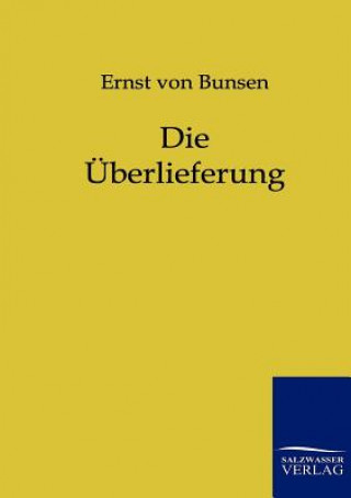Kniha UEberlieferung Ernst von Bunsen