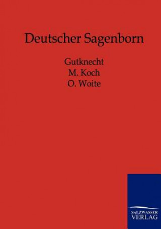 Könyv Deutscher Sagenborn utknecht