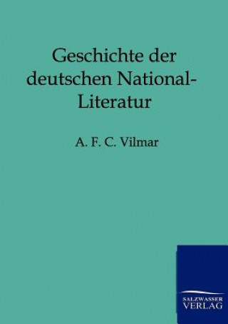 Kniha Geschichte der deutschen National-Literatur August Fr. Chr. Vilmar