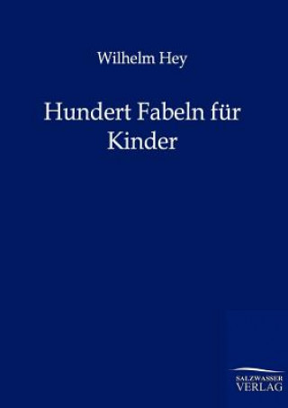 Книга Hundert Fabeln fur Kinder Wilhelm Hey