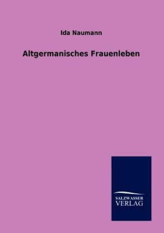 Carte Altgermanisches Frauenleben Ida Naumann
