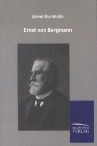 Kniha Ernst von Bergmann Arend Buchholtz