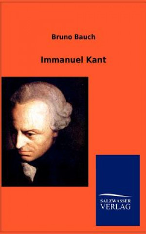 Kniha Immanuel Kant Bruno Bauch